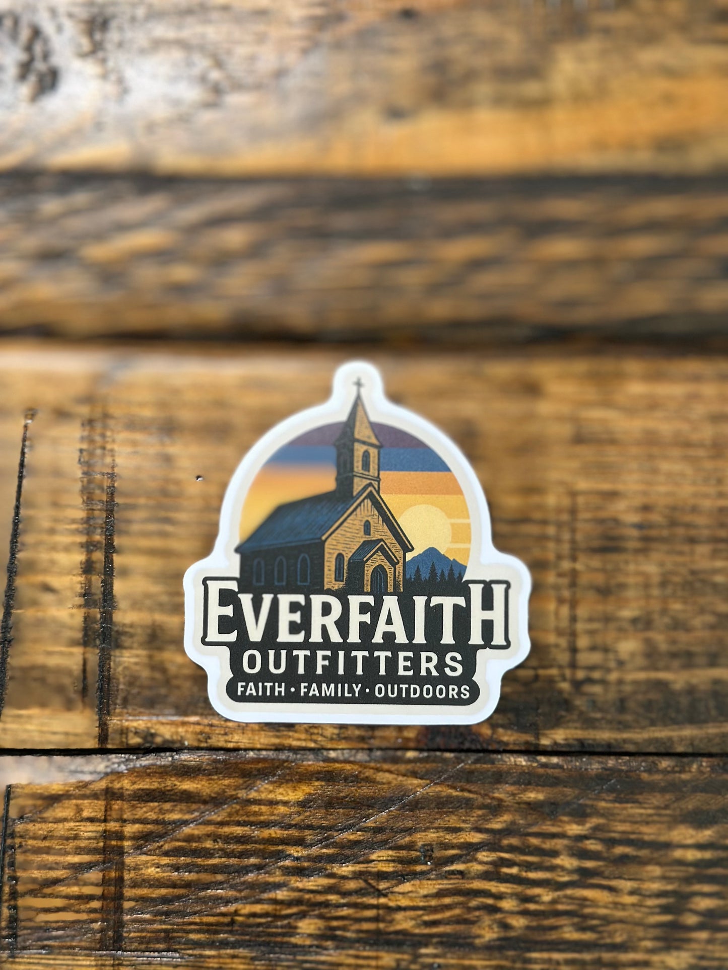 EverFaith Outfitters “Faith • Family • Outdoors” Vinyl Sticker — Removable, Semi-Gloss